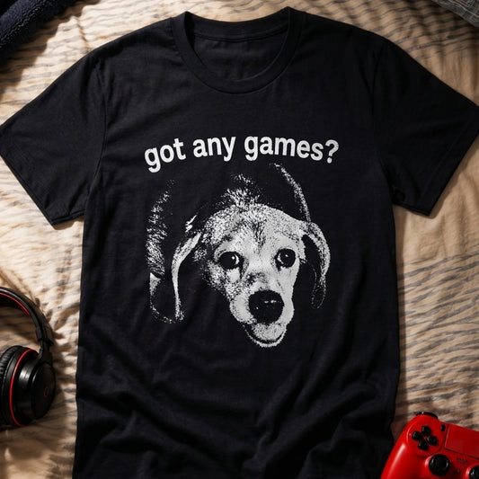 Got Any Games T-Shirt