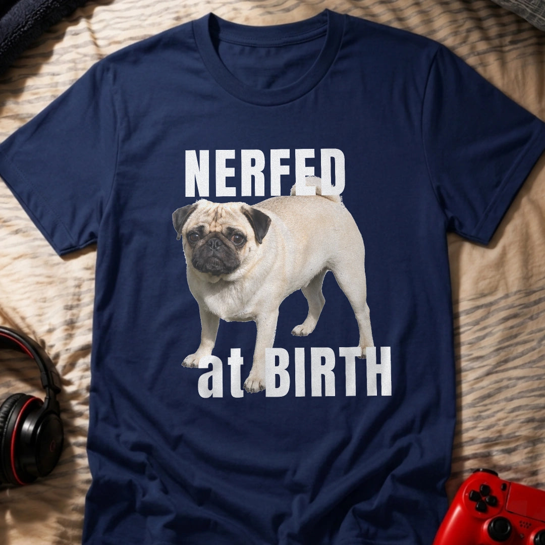 Nerfed at Birth T-Shirt
