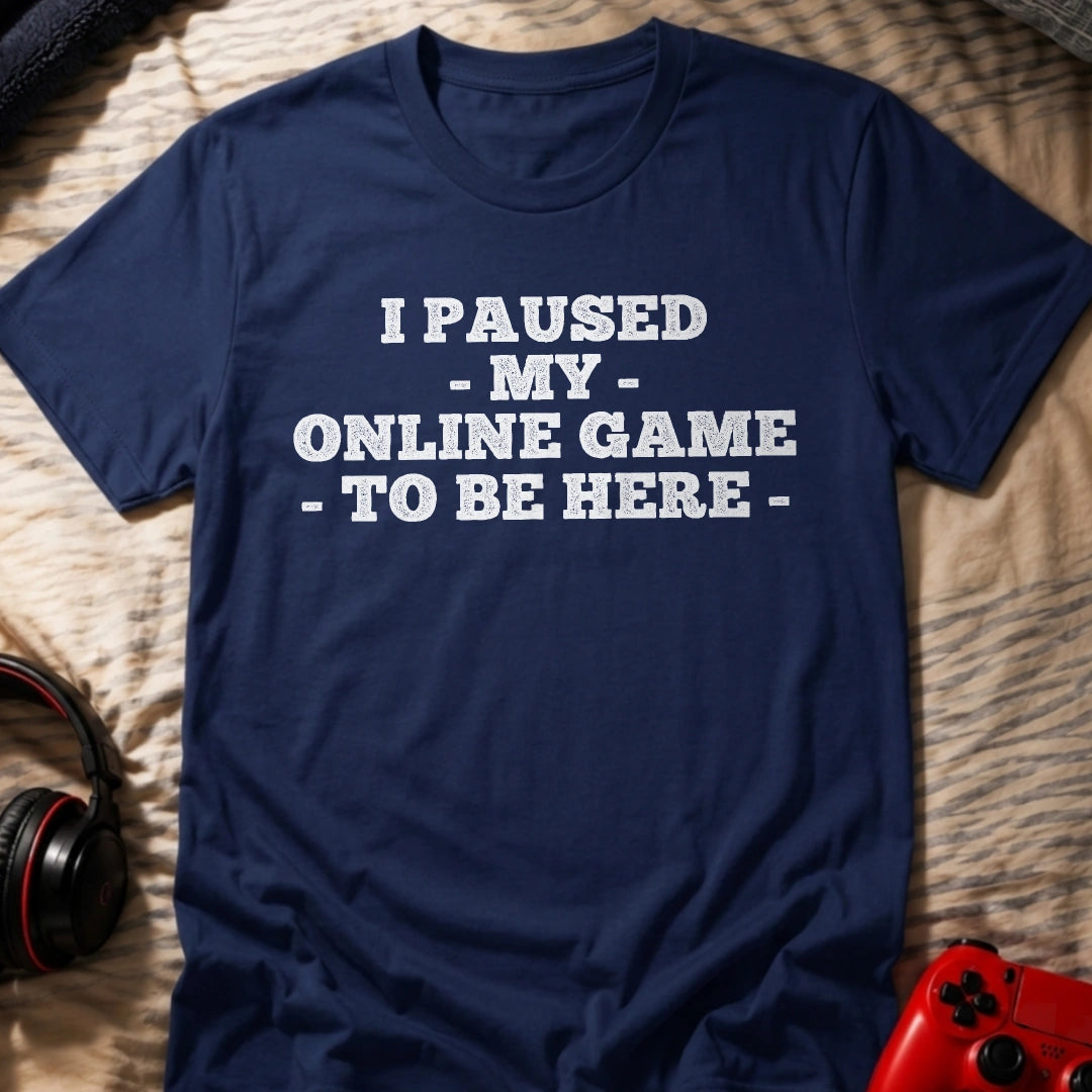 Paused Online Game T-Shirt
