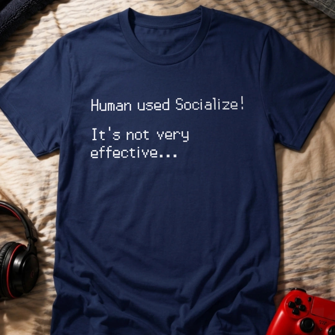 Not Very Effective T-Shirt