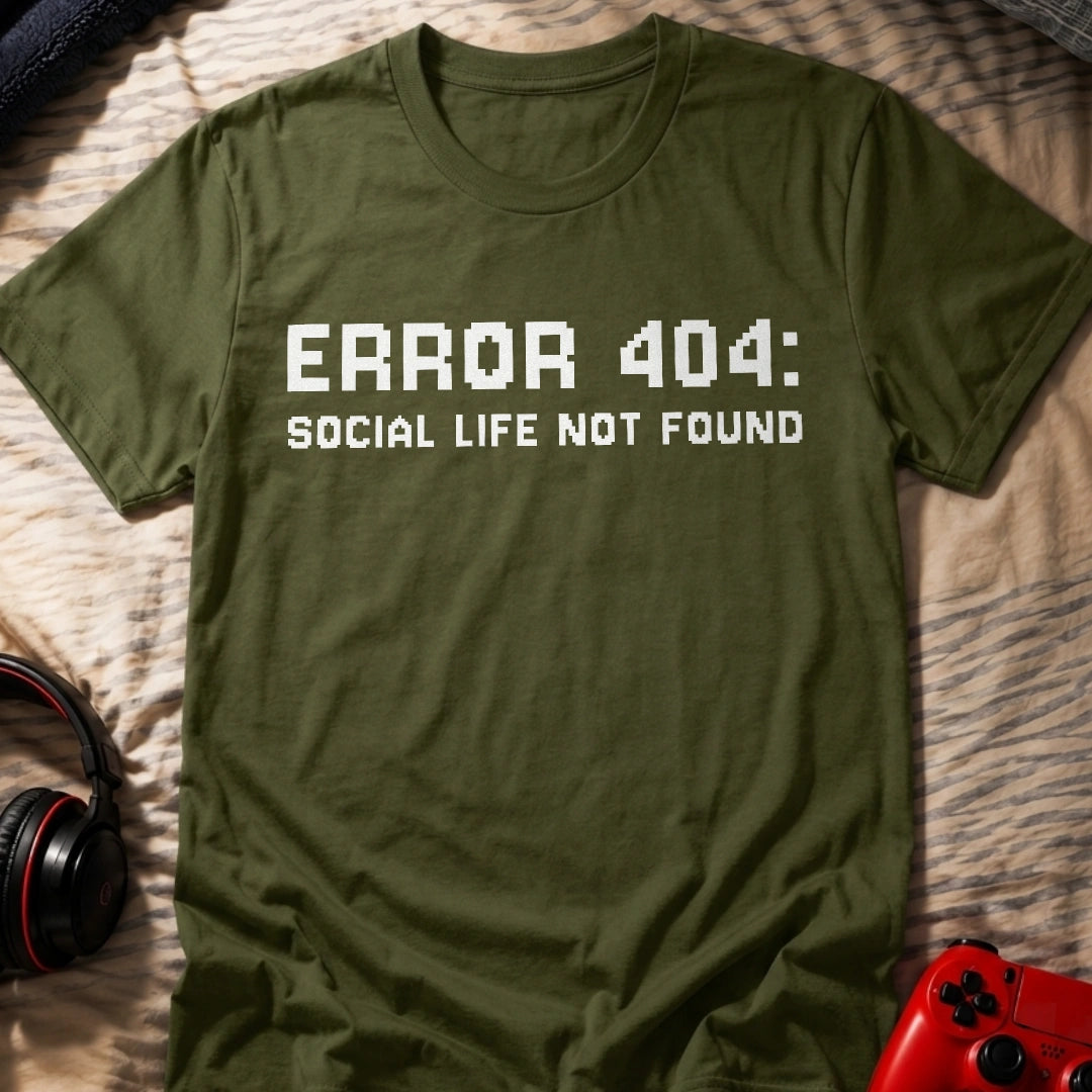 Social Life Not Found T-Shirt