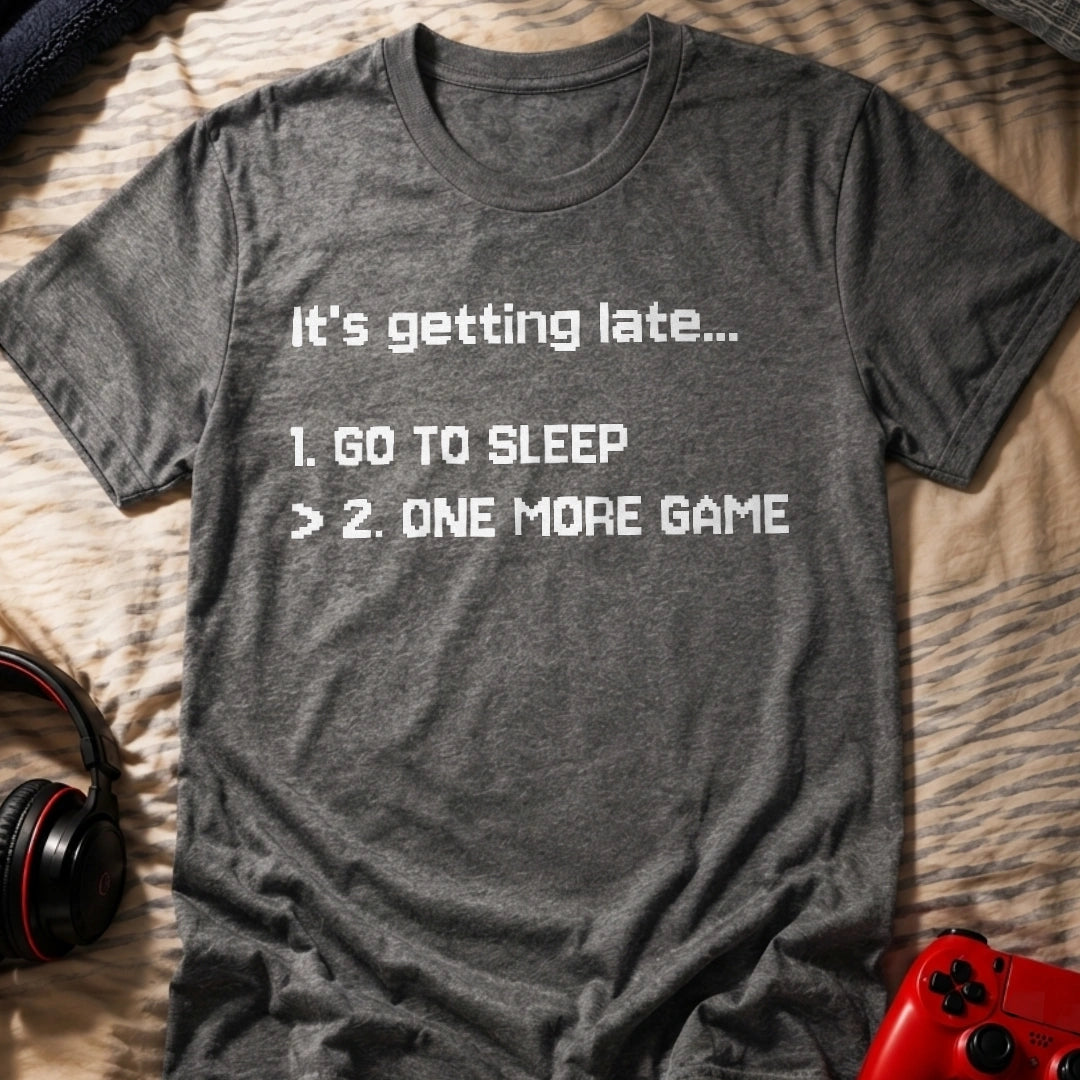 Just One More T-Shirt