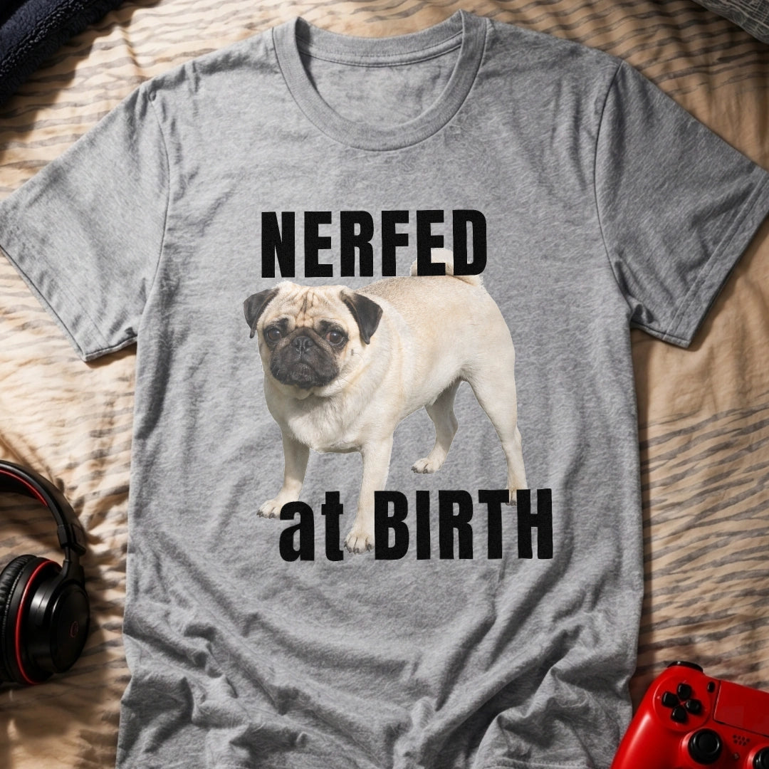 Nerfed at Birth T-Shirt