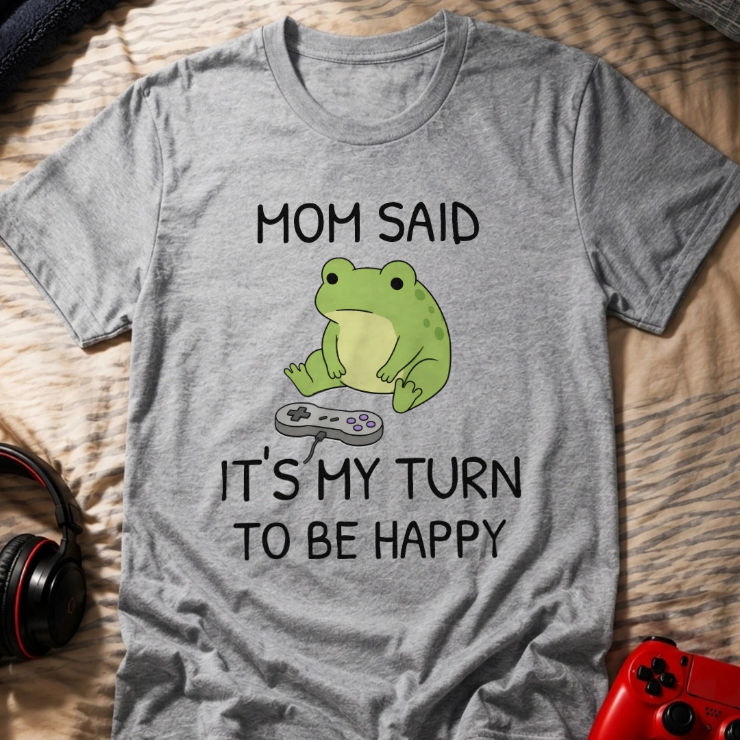 It's My Turn T-Shirt