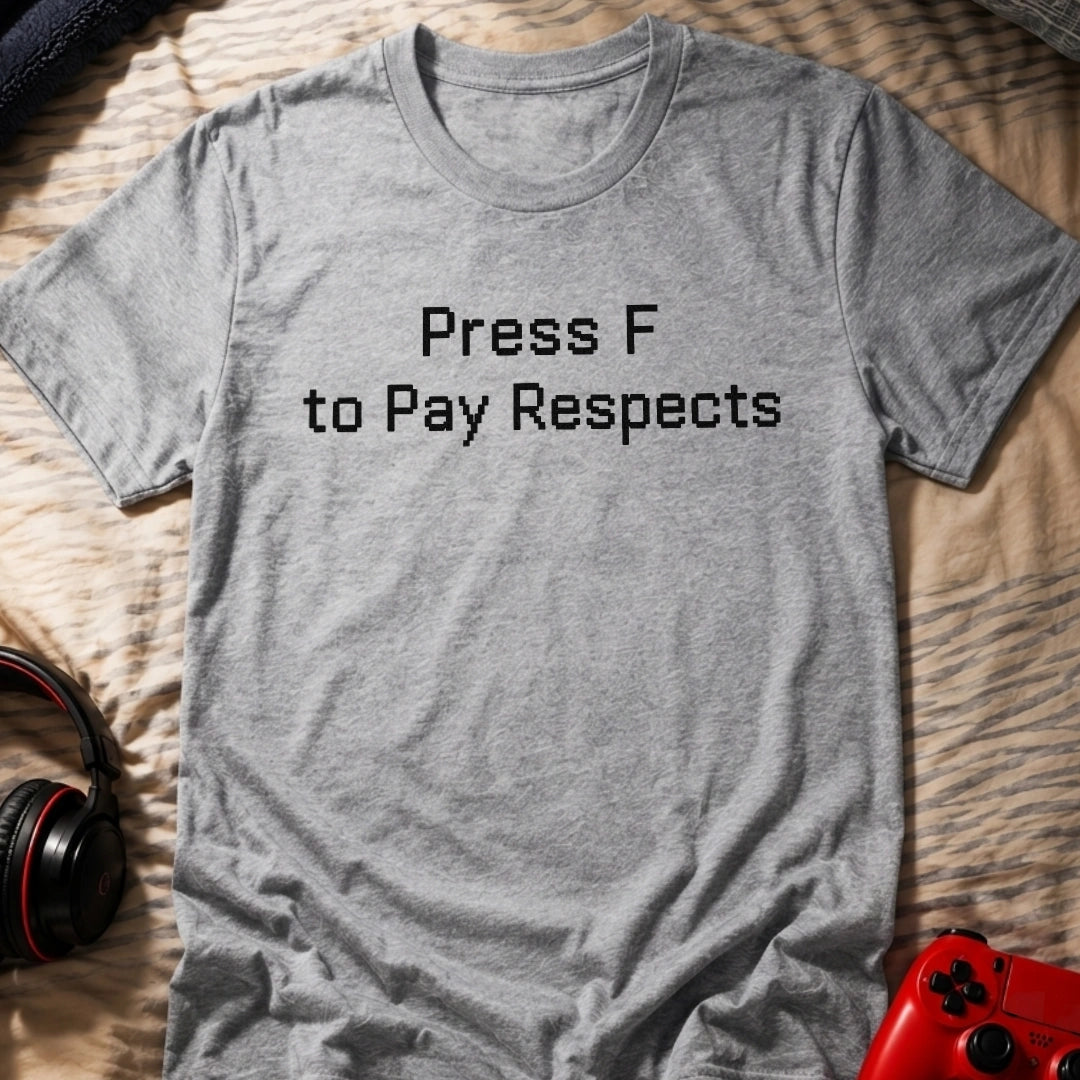 Press F T-Shirt