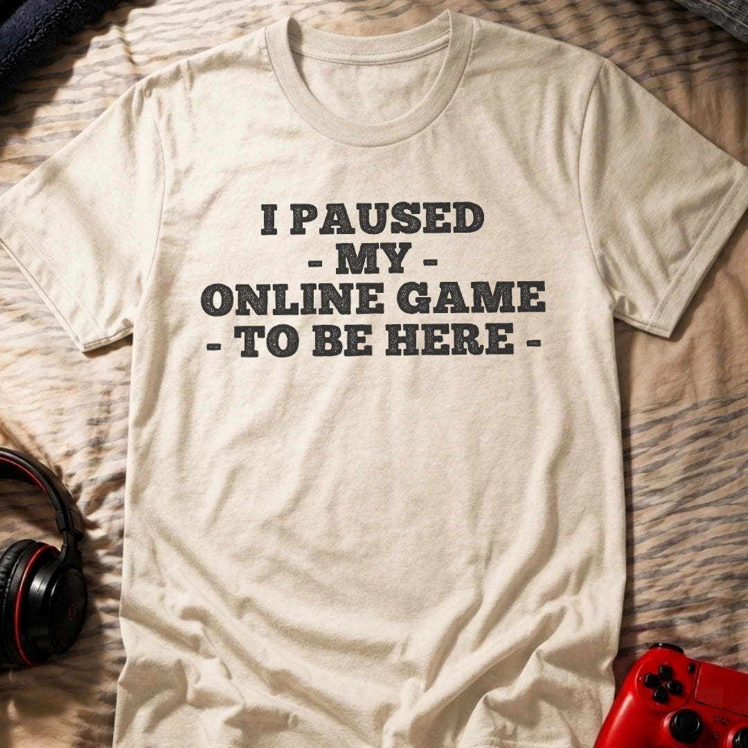 Paused Online Game T-Shirt