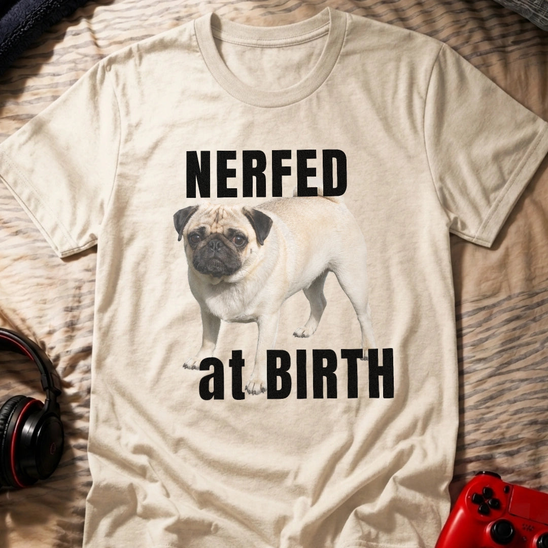 Nerfed at Birth T-Shirt